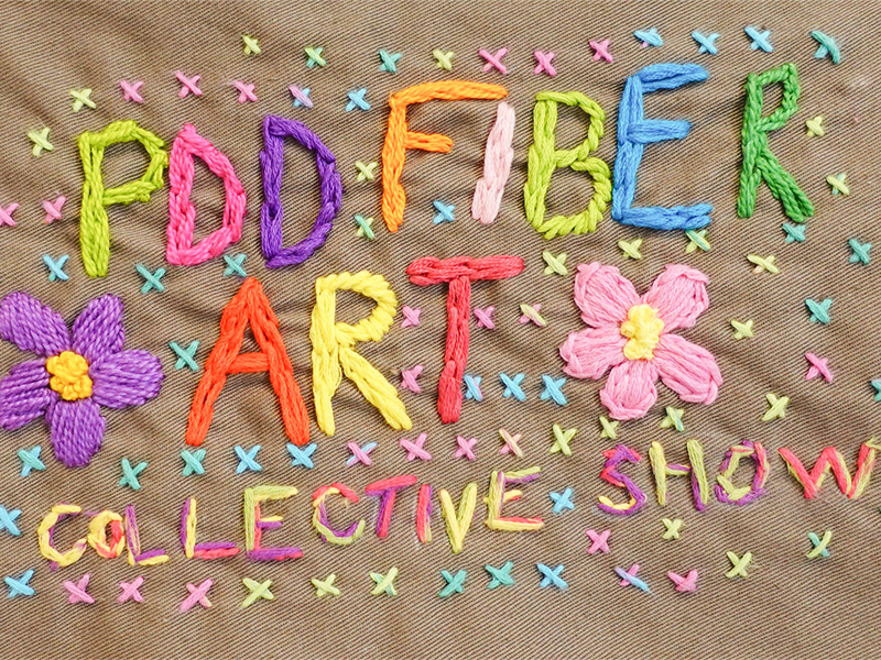 Colourful embroidery spelling out PDD Fiber Art Collective Show
